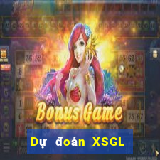 Dự đoán XSGL ngày 2