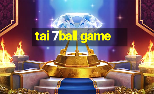 tai 7ball game