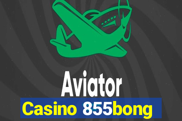 Casino 855bong