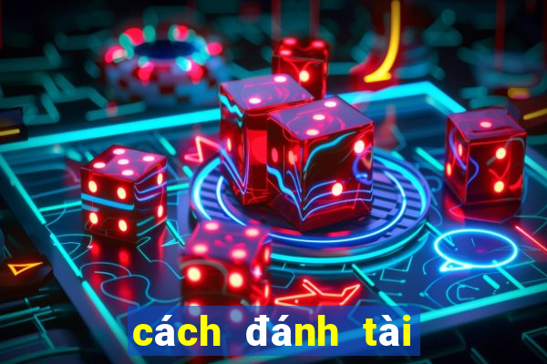 cách đánh tài xỉu com gạo