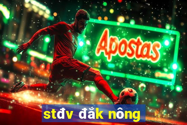 stđv đắk nông