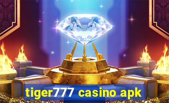 tiger777 casino apk