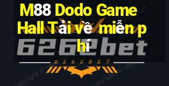 M88 Dodo Game Hall Tải về miễn phí