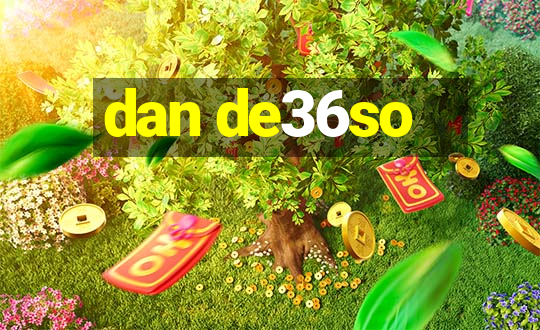 dan de36so