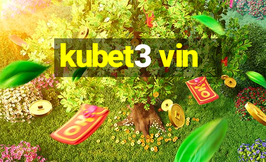 kubet3 vin