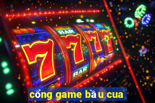 cổng game bầu cua