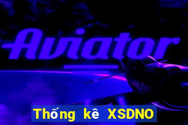 Thống kê XSDNO ngày 10