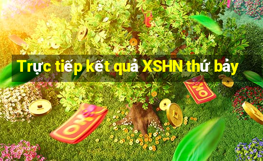 Trực tiếp kết quả XSHN thứ bảy