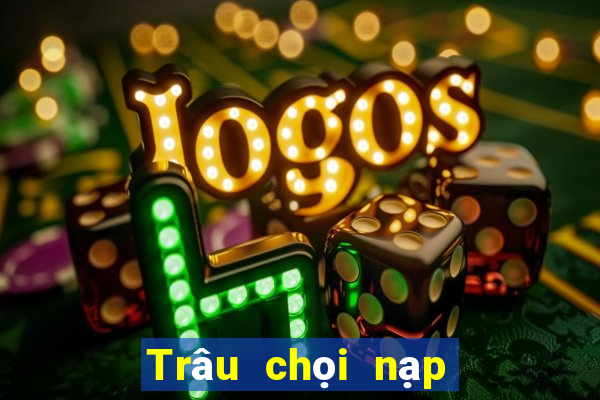 Trâu chọi nạp 188 chơi