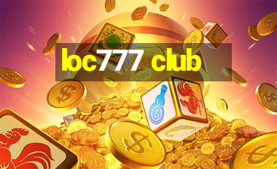 loc777 club