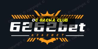 óc gacha club