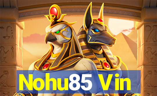 Nohu85 Vin