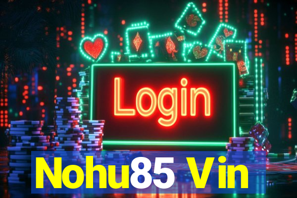 Nohu85 Vin