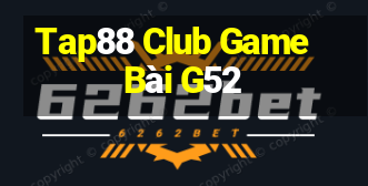 Tap88 Club Game Bài G52