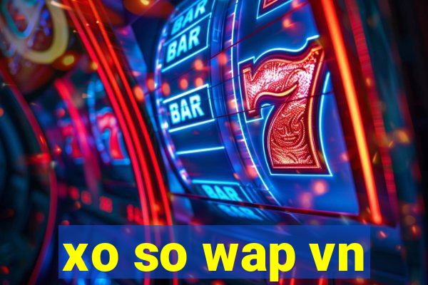 xo so wap vn