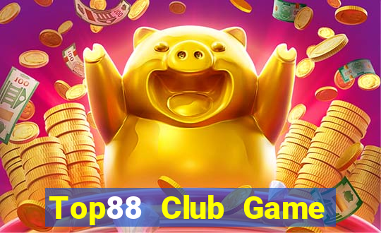 Top88 Club Game Bài Bốc Club