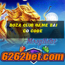 Boza Club Game Bài Có Code