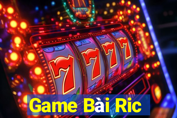 Game Bài Ric