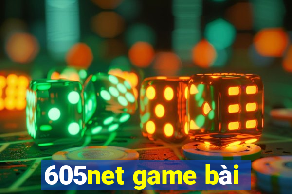 605net game bài