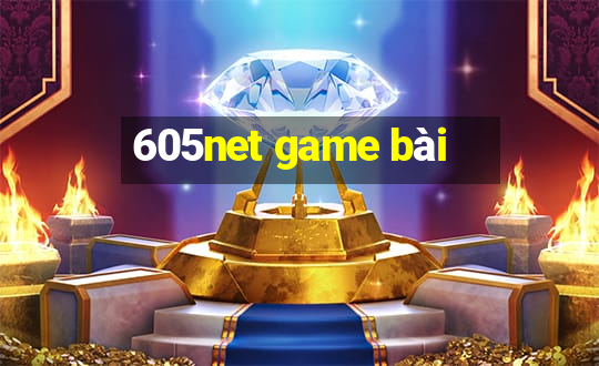 605net game bài