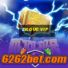 2kquc Vip