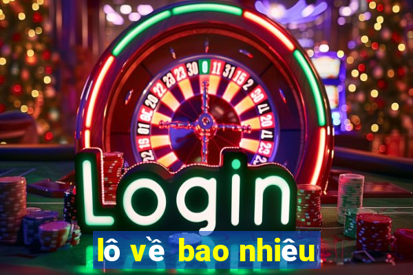 lô về bao nhiêu