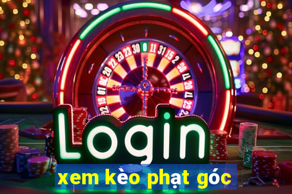 xem kèo phạt góc