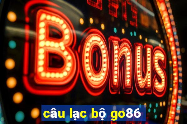 câu lạc bộ go86