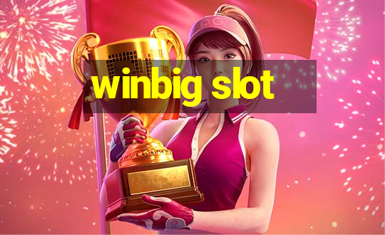 winbig slot