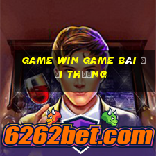 Game Win Game Bài Đổi Thưởng