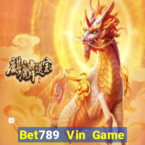 Bet789 Vin Game Bài Vip