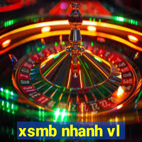 xsmb nhanh vl