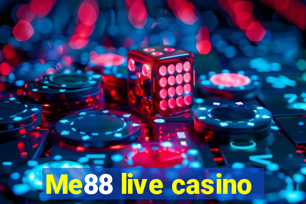 Me88 live casino