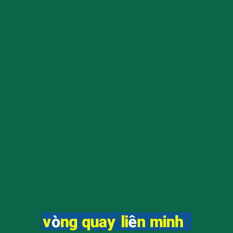 vòng quay liên minh