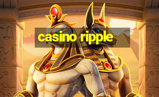 casino ripple