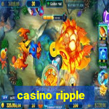 casino ripple