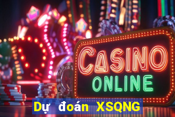 Dự đoán XSQNG ngày 18