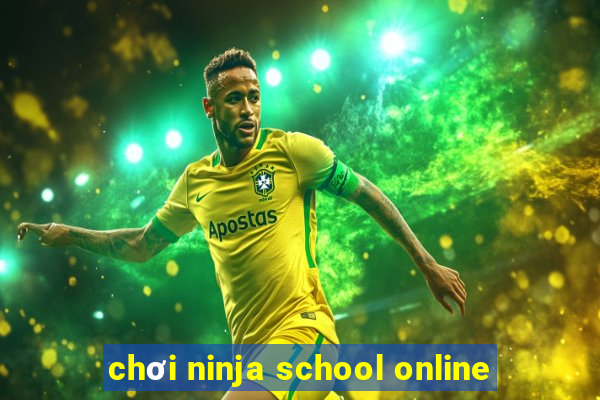 chơi ninja school online