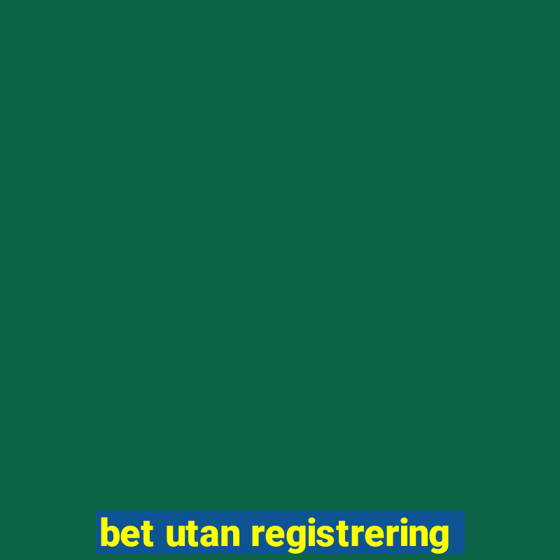 bet utan registrering