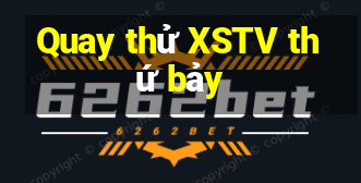 Quay thử XSTV thứ bảy