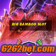 big bamboo slot