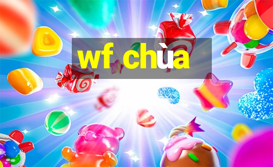 wf chùa