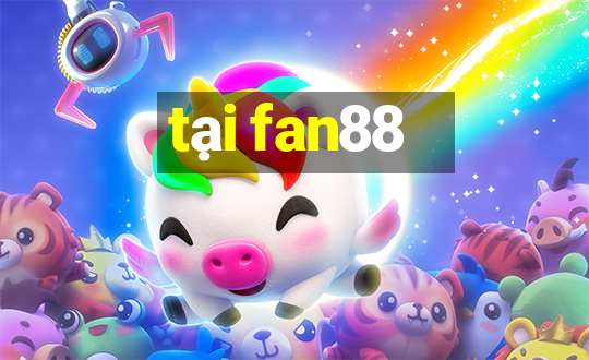 tại fan88