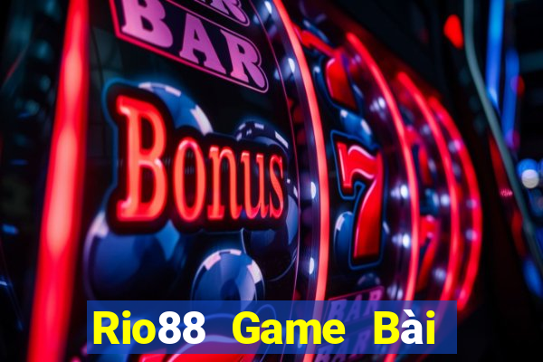 Rio88 Game Bài Đổi Thưởng Uy Tín Bet20