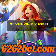 cờ vua chơi 2 người