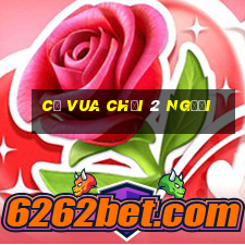 cờ vua chơi 2 người