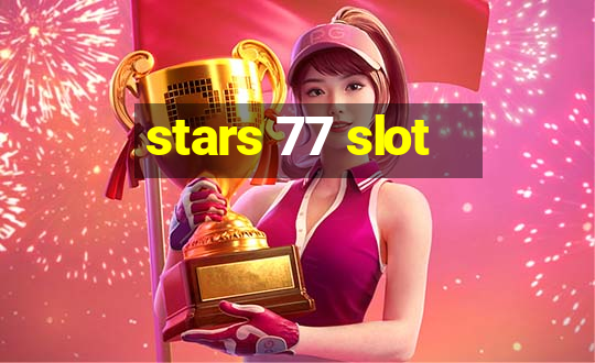 stars 77 slot