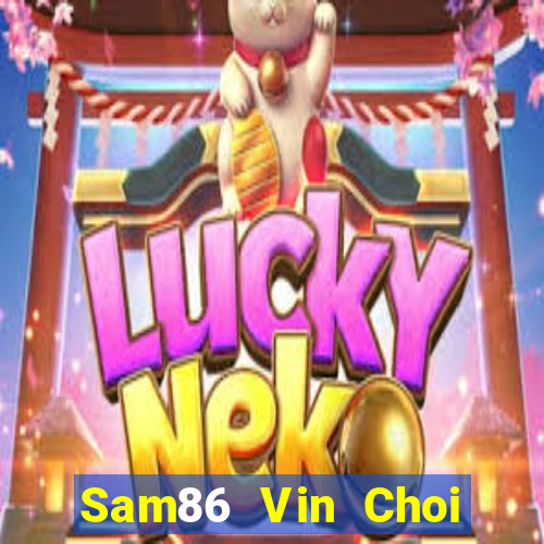 Sam86 Vin Choi Game Đánh Bài