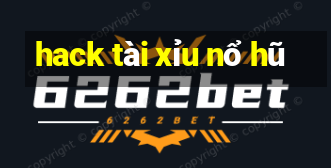 hack tài xỉu nổ hũ