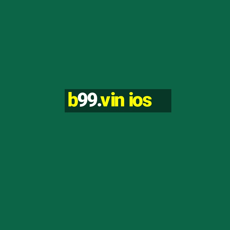 b99.vin ios